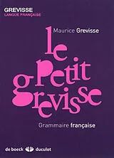 Broschiert Le petit Grevisse : grammaire française von Grevisse 32e Ed 09