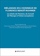 Broché Mélanges en l'honneur de Florence Benoît-Rohmer : les droits de l'homme, du Conseil de l'Europe à l'Union européenne de 