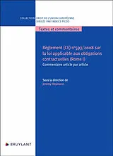 Broschiert Règlement (CE) n°593-2008 sur la loi applicable aux obligations contractuelles. Vol. 1. Commentaire von Jeremy Heymann