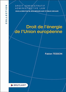 Broché Droit de l'énergie de l'Union européenne de Fabien Tesson