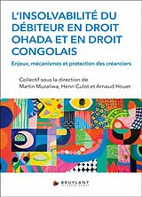 Broschiert L'insolvabilité du débiteur en droit OHADA et en droit congolais : enjeux, mécanismes et protection von Houet Arnaud