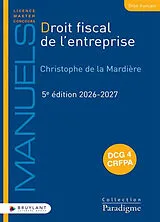Broschiert Droit fiscal de l'entreprise : DCG 4, CRFPA : 2026-2027 von Christophe de La Mardiere