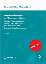 Broschiert Textes fondamentaux de l'Union européenne von Christine ; Picod, Fabrice Kaddous