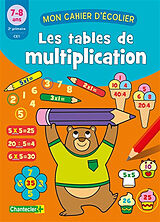 Broché Les tables de multiplication, 7-8 ans, 2e primaire-CE1 de Zuid nederlandse uitgeverij