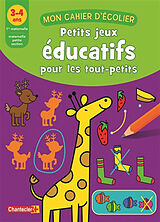 Broché Petits jeux éducatifs pour les tout-petits, 3-4 ans, 1re maternelle-maternelle petite section de COLLECTIF