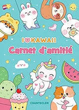 Broschiert I love kawaii : carnet d'amitié von 