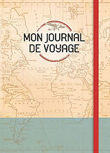 Broché Mon journal de voyage de 