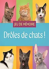 Broschiert Drôles de chats ! : jeu de mémoire von 