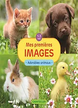 Kartonierter Einband Mes premières images : adorables animaux von 