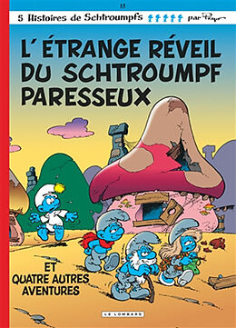 Broschiert Les Schtroumpfs. Vol. 15. L'étrange réveil du Schtroumpf paresseux von PEYO