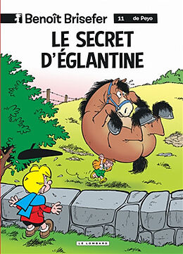 Broché Benoît Brisefer. Vol. 11. Le secret d'Eglantine de Thierry Culliford, Peyo , Pascal Garray