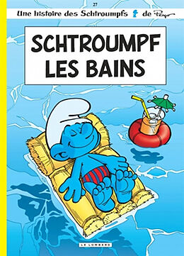 Broché Les Schtroumpfs. Vol. 27. Schtroumpf-les-Bains de Thierry Culliford, Alain Jost, Pascal Garray