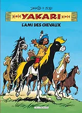 Broschiert Yakari. Vol. 1. L'ami des chevaux von Job , Derib