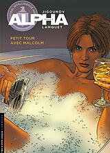 Broschiert Alpha : saison 2. Vol. 12. Petit tour avec Malcolm von Iouri Jigounov, Chris Lamquet