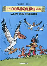 Broschiert Yakari. Vol. 6. L'ami des oiseaux von Job , Derib