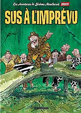 Broschiert Les aventures de Jérôme Moucherot. Vol. 2. Sus à l'imprévu ! von François Boucq