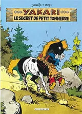 Broschiert Yakari. Vol. 6. Le secret de Petit Tonnerre von Job , Derib