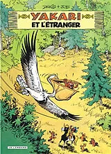 Broschiert Yakari. Vol. 7. Yakari et l'étranger von Job , Derib
