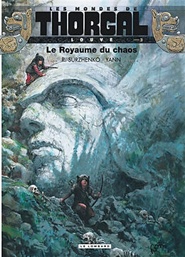 Broché Les mondes de Thorgal. Louve. Vol. 3. Le royaume du chaos de Yann , Roman Surzhenko