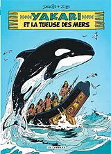 Broschiert Yakari. Vol. 38. Yakari et la tueuse des mers von Job , Derib