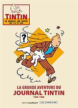 Broché La grande aventure du journal Tintin. 1946-1988 de COLLECTIF