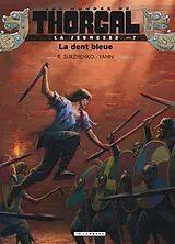 Broschiert Les mondes de Thorgal. La jeunesse de Thorgal. Vol. 7. La dent bleue von Yann , Roman Surzhenko