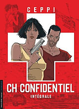 Broché CH-Confidentiel : intégrale de Daniel Ceppi