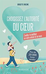 eBook (epub) Choisissez l'autorité du coeur de Brigitte Racine