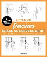 E-Book (epub) Dessiner grâce au cerveau droit von Betty Edwards