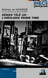 E-Book (pdf) Séries télé US : l'idéologie prime time von de Wasseige