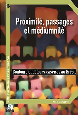 eBook (pdf) Proximité, passages et médiumnité de Rougeon