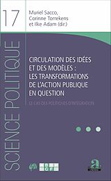 eBook (pdf) Circulation des idees et des modeles : les transformations de l'action publique en question de Adam, Sacco, Torrekens