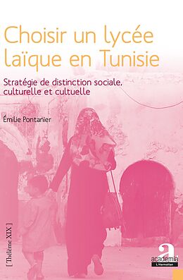 eBook (pdf) Choisir un lycée laïque en Tunisie de Pontanier