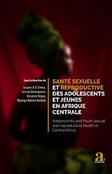 eBook (pdf) Santé sexuelle et reproductive des adolescents et jeunes en Afrique centrale de Emina