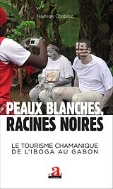 eBook (epub) Peaux blanches, racines noires de Chabloz