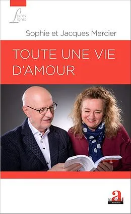E-Book (epub) Toute une vie d'amour von Sophie Mercier Sophie Mercier