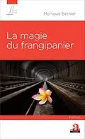 E-Book (epub) La magie du frangipanier von Bernier Monique Bernier