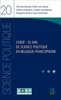 eBook (epub) L'ABSP : 20 ans de science politique en Belgique francophone de Faniel, Reuchamps, van Haute