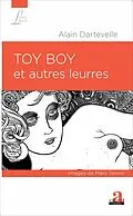 E-Book (epub) TOY BOY ET AUTRES LEURRES von Dartevelle Alain Dartevelle