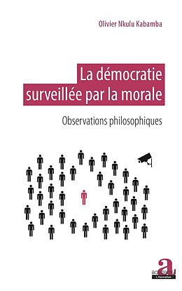 eBook (epub) La démocratie surveillée par la morale de Nkulu Kabamba