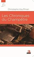 E-Book (epub) Les Chroniques du Champetre von Kauffman Christophe Kauffman