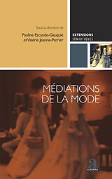 E-Book (epub) Médiations de la mode von Escande-Gauquie, Jeanne-Perrier