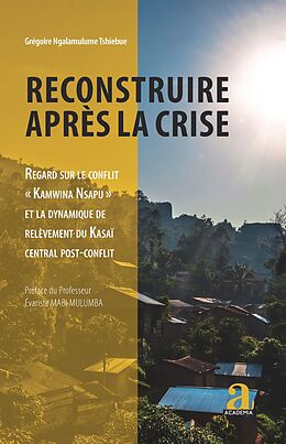 eBook (epub) Reconstruire après la crise de Ngalamulume Tshibue