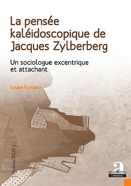 eBook (epub) La pensée kaléidoscopique de Jacques Zylberberg de Fontaine