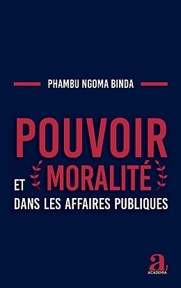 eBook (epub) Pouvoir et moralité dans les affaires publiques de Ngoma Binda Phambu