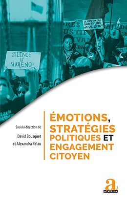 eBook (epub) Émotions, stratégies politiques et engagement citoyen de Bousquet, Palau