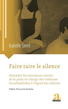 eBook (epub) Faire taire le silence de Seret