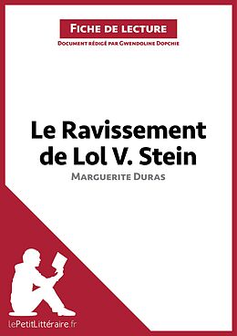 E-Book (epub) Le Ravissement de Lol V. Stein de Marguerite Duras (Fiche de lecture) von Gwendoline Dopchie