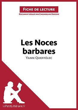 eBook (epub) Les Noces barbares de Yann Queffenec (Fiche de lecture) de Gwendoline Dopchie