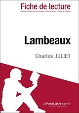 E-Book (epub) Lambeaux de Charles Juliet (Fiche de lecture) von Fabienne Durcy